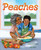 Peaches (A Picture Book) - 9781419757372 by Gabriele Davis, Kim Holt, 9781419757372