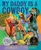 My Daddy Is a Cowboy (A Picture Book) by Stephanie Seales, C. G. Esperanza, 9781419760815