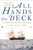 All Hands on Deck (A Modern-Day High Seas Adventure to the Far Side of the World) - 9781419767074 by Will Sofrin, 9781419767074 All Hands on Deck (A Modern-Day High Seas Adventure to the Far Side of the World) - 9781419767074 by Will Sofrin, 9781419767074