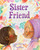 Sister Friend (A Picture Book) by Jamilah Thompkins-Bigelow, Shahrzad Maydani, 9781419767210