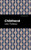 Childhood - 9798888973547 by Leo Tolstoy, Mint Editions, 9798888973547 Childhood - 9798888973547 by Leo Tolstoy, Mint Editions, 9798888973547