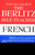 The Berlitz Self-Teacher -- French (A Unique Home-Study Method Developed by the Famous Berlitz Schools of Language) by Berlitz Editors, 9780399513237