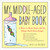 My Middle-Aged Baby Book (A Place to Write Down All the Things You'll Soon Forget) by Mary-Lou Weisman, 9780761177470