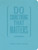 Do Something That Matters Journal by Michael Bungay Stanier, 9781774584231