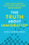 The Truth About Immigration (Why Successful Societies Welcome Newcomers) by Zeke Hernandez, 9781250288240