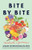 Bite by Bite (Nourishments and Jamborees) by Aimee Nezhukumatathil, 9780063282261