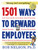 1501 Ways to Reward Employees by Bob B. Nelson, 9780761168782