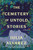 The Cemetery of Untold Stories (A Novel) by Julia Alvarez, 9781643753843