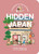 Hidden Japan (A Guidebook to Tokyo & Beyond) by Chiara Terzuolo, Justine Wong, 9781922754752