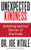 Unexpected Kindness (Autobiographical Stories of Gratitude) by Dr. Joe Vitale, 9781722506698