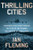 Thrilling Cities (Fourteen Cities Seen Through the Eyes of Ian Fleming, the Creator of James Bond) by Ian Fleming, 9780063299146