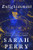 Enlightenment (A Novel) by Sarah Perry, 9780063352612