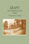Grant in Saint Louis (From Letters in the Manuscript Collection of William K. Bixby) by Walter B. Stevens, 9781557090850