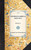 Travels in America and Italy ((Volume 1)) by François-René Vicomte de Chateaubriand, 9781429001243