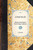 Start in Life (a Journey across America, Fruit Farming in California) - 9781429004978 by Charles Finch Dowsett