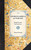 Travels in America 100 Years Ago (Being Notes and Reminiscences) - 9781429005043 by Thomas Twining