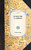 Six Months in America by Godfrey Thomas Vigne, 9781429001526
