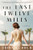 The Last Twelve Miles (A Novel) by Erika Robuck, 9781728299839