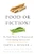 Food or Fiction? (The Truth About the Ultraprocessed Foods Making America Sick) - 9780063382572 by David A. Kessler, M.D.