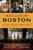 Distilled in Boston (A History & Guide with Cocktail Recipes) by Zachary Lamothe, 9781467151214