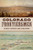 Colorado Frontiersmen (Forts, Fights and Legacies) by Linda Wommack, 9781467153652