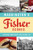 Washington's Fisher Scones (An Iconic Northwest Treat Since 1911) by Jim Erickson, 9781467153010