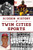 Hidden History of Twin Cities Sports by Joel Rippel, 9781467153188 Hidden History of Twin Cities Sports by Joel Rippel, 9781467153188