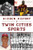 Hidden History of Twin Cities Sports by Joel Rippel, 9781467153188