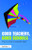 Good Teachers, Good Schools (How to Create a Successful School) - 9780415471329 by David Hudson, 9780415471329