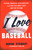 I Love Baseball (Players, Managers, Sportswriters, and Fans Talk about Their Love for the Game) - 9781493085316 by Wayne Stewart, Vern Law, 9781493085316