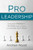 Pro Leadership (Establishing Your Credibility, Building Your Following and Leading With Impact) by Andrew Wyatt, 9781631951244