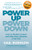 Power Up Power Down (How to Reclaim Control and Make Every Situation a Win/Win) by Gail Rudolph, Karen Anderson, 9781631955068