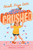 Noah Frye Gets Crushed by Maggie Horne, 9780063285194 Noah Frye Gets Crushed by Maggie Horne, 9780063285194