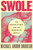 Swole (The Making of Men and the Meaning of Muscle) by Michael Andor Brodeur, 9780807059364
