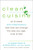 Clean Cuisine (An 8-Week Anti-Inflammatory Diet that Will Change the Way You Age, Look & Feel) by Ivy Larson, Andrew Larson, Natalie Morales, 9780425255926