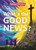 What's the Good News? (A Toddler Theology Book About the Gospel) by Lauren Groves, Alice Samuel, 9781430088578