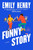 Funny Story - 9780593910573 by Emily Henry, 9780593910573