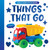 Things That Go - 9798888670729 by Clever Publishing, 9798888670729