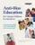Anti-Bias Education for Young Children and Ourselves, Second Edition by Louise Derman-Sparks, Julie Olsen Edwards, 9781938113574