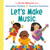 Let's Make Music (An All Are Welcome Board Book) by Alexandra Penfold, Suzanne Kaufman, 9780593430163