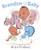 Brandon and the Baby by Brian Pinkney, Brian Pinkney, 9780063159846