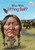Who Was Sitting Bull? by Stephanie Spinner, Who HQ, Jim Eldridge, 9780448479651