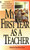 My First Year as a Teacher (Twenty-Five Teachers Talk about Their Amazing First-Year Classroom Experiences) by Pearl Rock Kane, 9780451188915