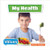 My Health - 9780778754442 by Kirsty Holmes