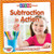 Subtraction in Action - 9780778763116 by Adrianna Morganelli, 9780778763116