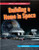 Building a Home in Space - 9780778753971 by James Bow, 9780778753971