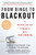 From Binge to Blackout (A Mother and Son Struggle With Teen Drinking) by Chris Volkmann, Toren Volkmann, Cardwell C. Nuckols Ph.D., Reverend Edward A. Malloy, 9780451219091