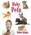 Baby Pets - 9780778740803 by Bobbie Kalman, 9780778740803
