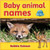 Baby animal names by Bobbie Kalman, 9780778794653