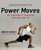 Power Moves (The Four Motions to Transform Your Body for Life) by Marco Borges, Jay-Z, 9780451228970